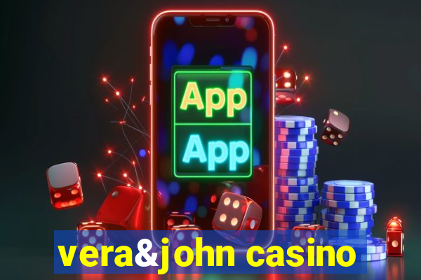 vera&john casino